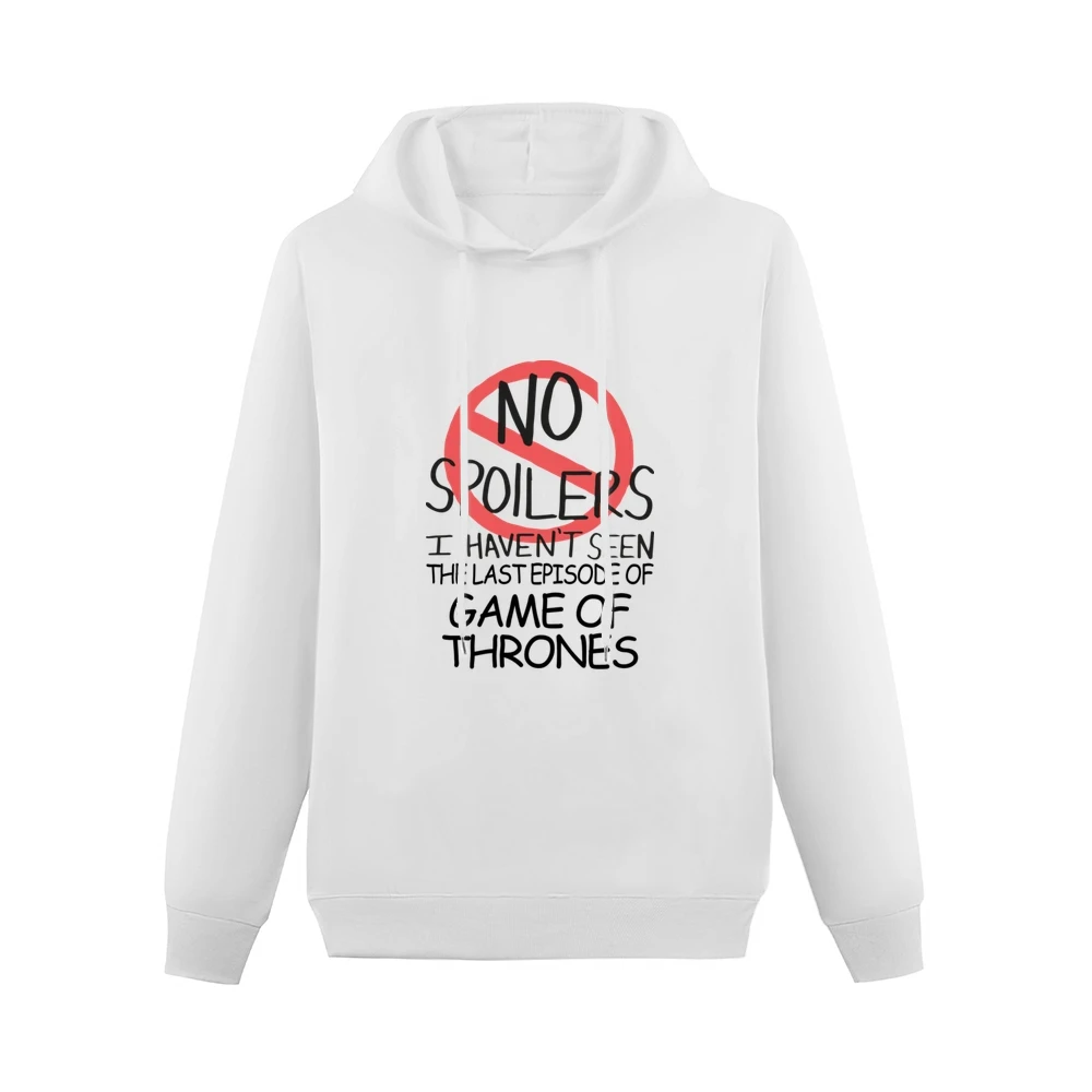 Game Of Thrones No Spoilers Last Episode Tv Funny Men Hoodie Without Pocket