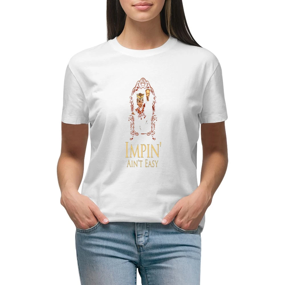 Game of Thrones Impin Ain't Easy Tshirt Premium Women Ladies T-shirt