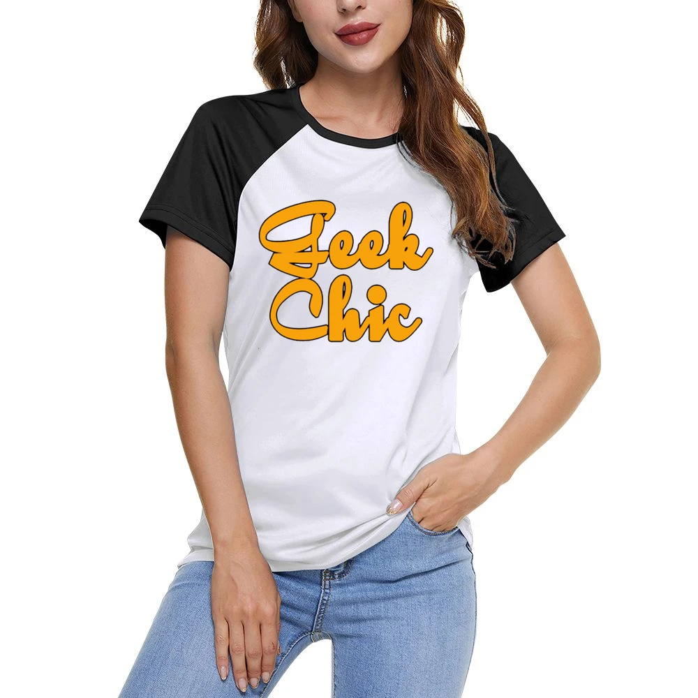 Geek Chick geeky show your self girls Women Ladies Short Sleeve T-Shirt