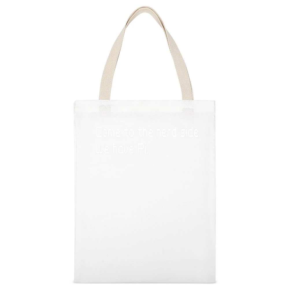 Geek - Come to nerd side we have pi - funny White Canvas Tote Shopping Bag