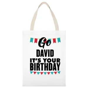 Go David It's Your Birthday Funny Gift White Canvas Tote Shopping Bag