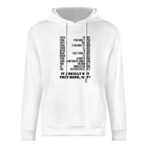 Grammer Is Not That Hard Is It Funny Light Tee Shirt European Size Men Hoodie