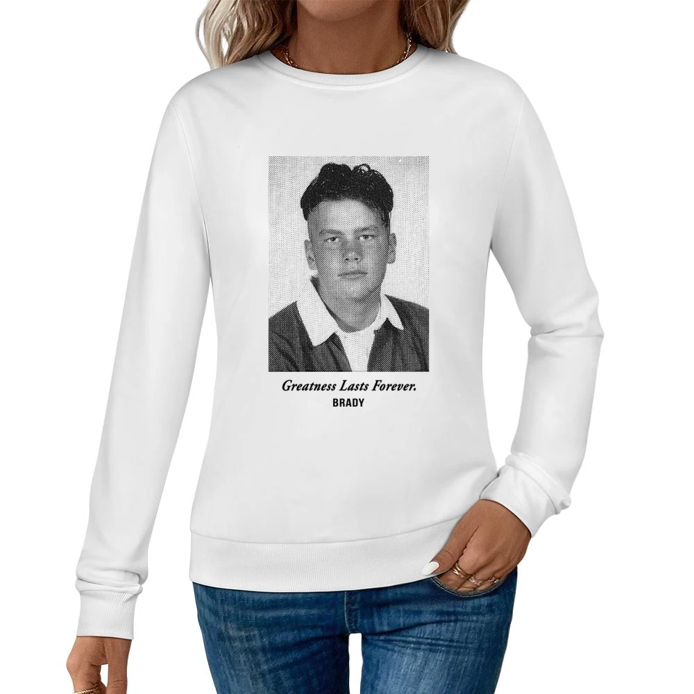 Greatness Lasts Forever Tom Brady Yearbook Women Pullover Sweatshirt