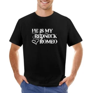 He Is My Redneck Romeo Country Music Aldean Fun Couples Graphic T Shir Asian Size Men T-Shirt
