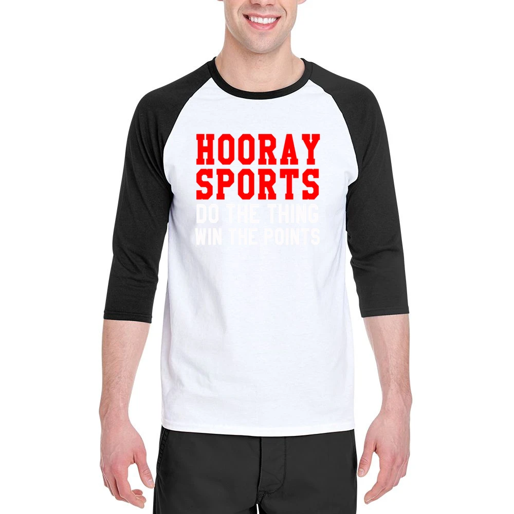 Hooray Sports Do The Thing Win Funny Tee Shirt Men 3/4 Sleeve T-Shirt