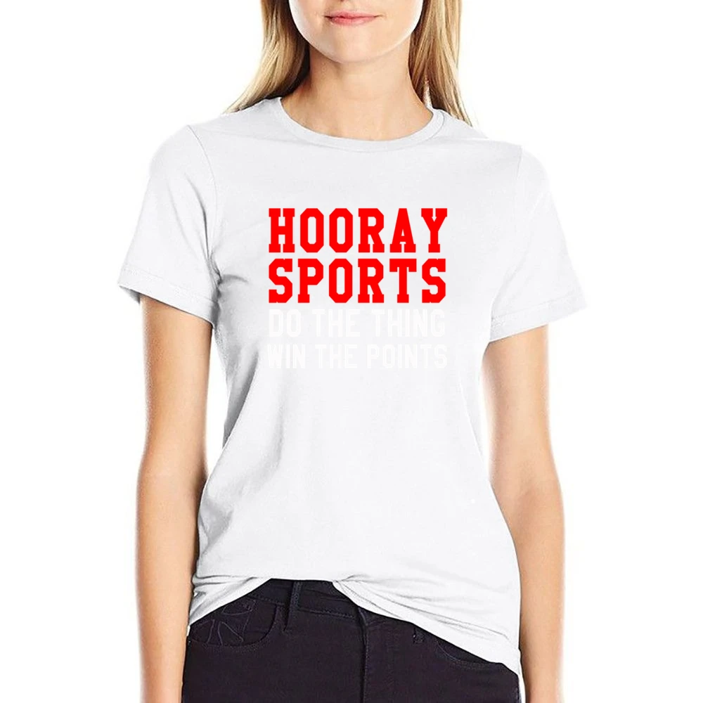 Hooray Sports Do The Thing Win Funny Tee Shirt US Size Women Ladies T-shirt