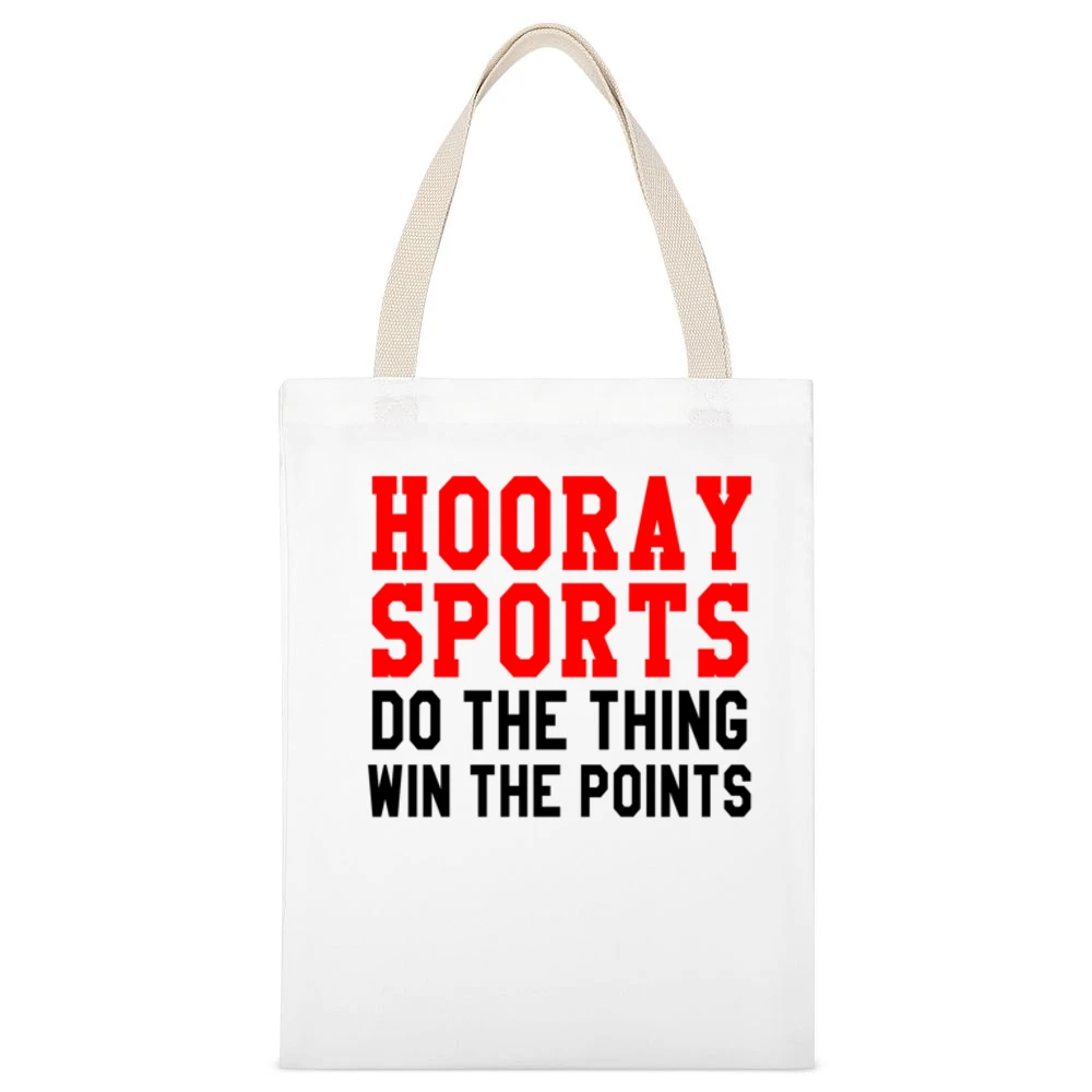 Hooray Sports Do The Thing Win Funny Tee Shirt White Canvas Tote Shopping Bag