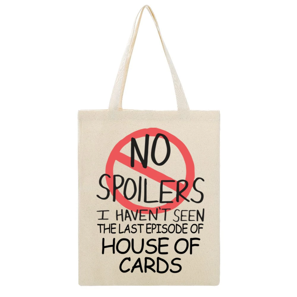 House Of Cards No Spoilers Last Episode Tv Funny Beige Canvas Tote Shopping Bag