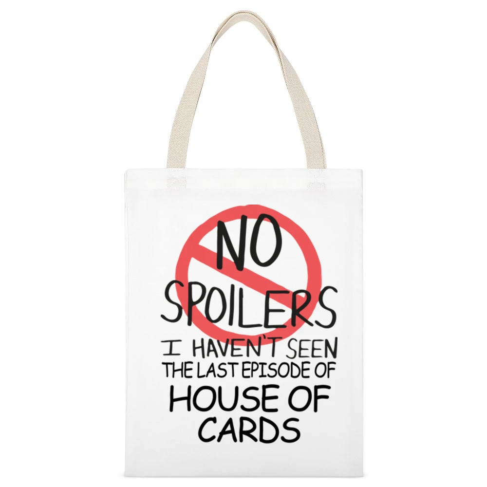 House Of Cards No Spoilers Last Episode Tv Funny White Canvas Tote Shopping Bag