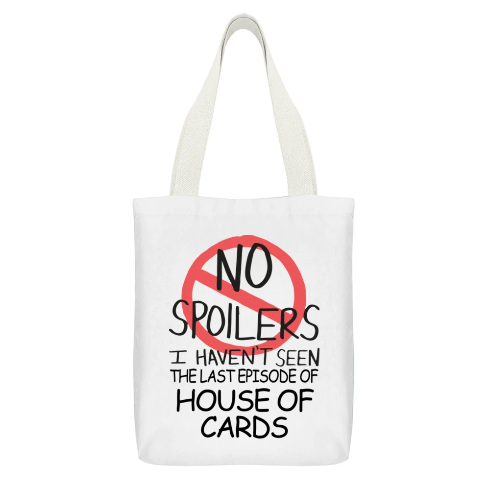 House Of Cards No Spoilers Last Episode Tv Funny White Canvas Tote Shopping Bag With Interior Pocket