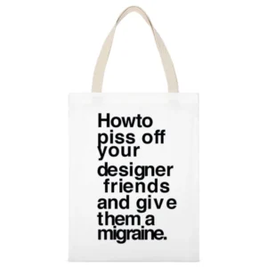 How To Piss Off Designers Funny Kerning Graphic Tee Shirt White Canvas Tote Shopping Bag