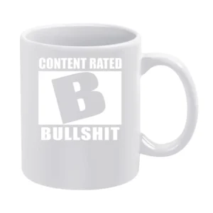 Humor joke content rates B bs bullshit White Mug