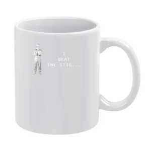 I Beat the Stig Funny Race Car Top Gear Graphic Tee Shirt White Mug