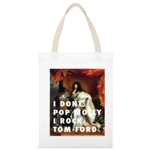 I DON'T POP MOLY I ROCK TOM FORD TSHIRT (all styles and colors availab White Canvas Tote Shopping Bag