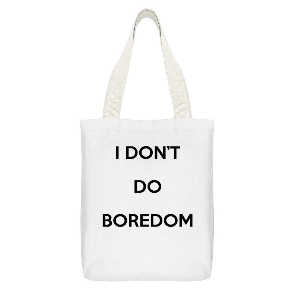 I Dont Do Boredom Popular Kate Moss Graphic White Canvas Tote Shopping Bag With Interior Pocket