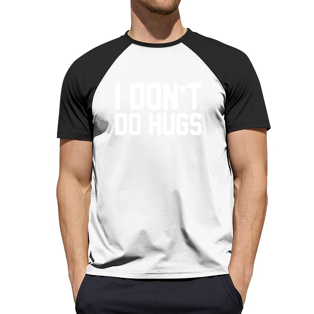 I Dont Do Hugs Funny Graphic Men Short Sleeve T-Shirt