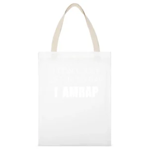 I Dont Just Listen To Rap I Amrap Funny Crossfit Fitness Wod Workout T White Canvas Tote Shopping Bag