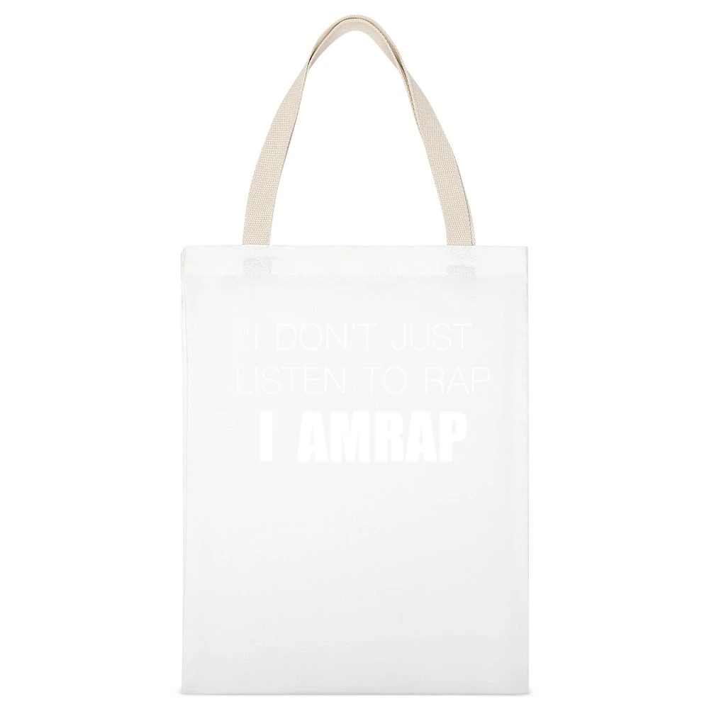 I Dont Just Listen To Rap I Amrap Funny Crossfit Fitness Wod Workout T White Canvas Tote Shopping Bag