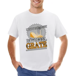 I Know Its Cheesy But I Feel Grate Funny Great Pun Graphic Asian Size Men T-Shirt