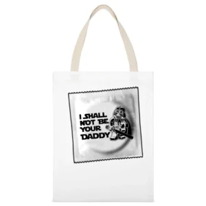 I Shall Not Be Your Father Funny White Canvas Tote Shopping Bag