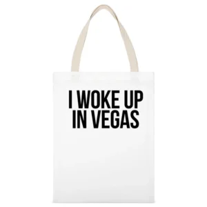 I Woke Up In Vegas Funny Los Vegas Nevada Party Hangover Bachelorette White Canvas Tote Shopping Bag