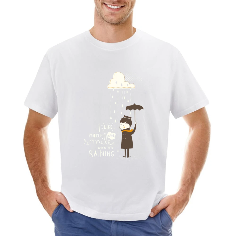 I like people who smile when it's raining Asian Size Men T-Shirt