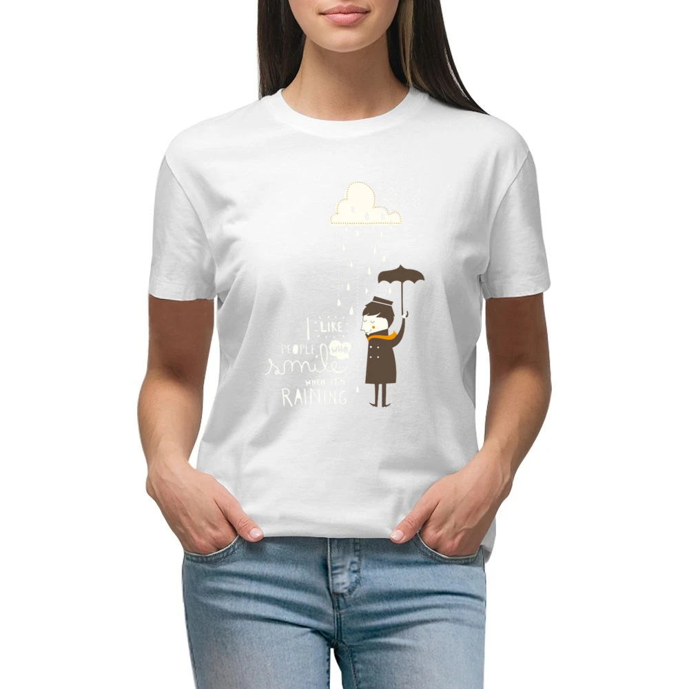 I like people who smile when it's raining Premium Women Ladies T-shirt