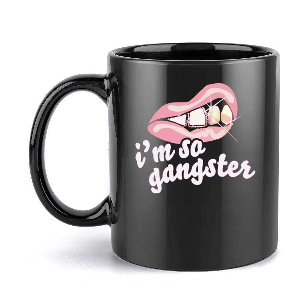 Im So Gangster Black Mug