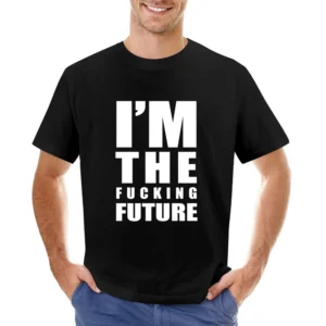 Im The Fucking Future Fun Graphic Grunge Asian Size Men T-Shirt