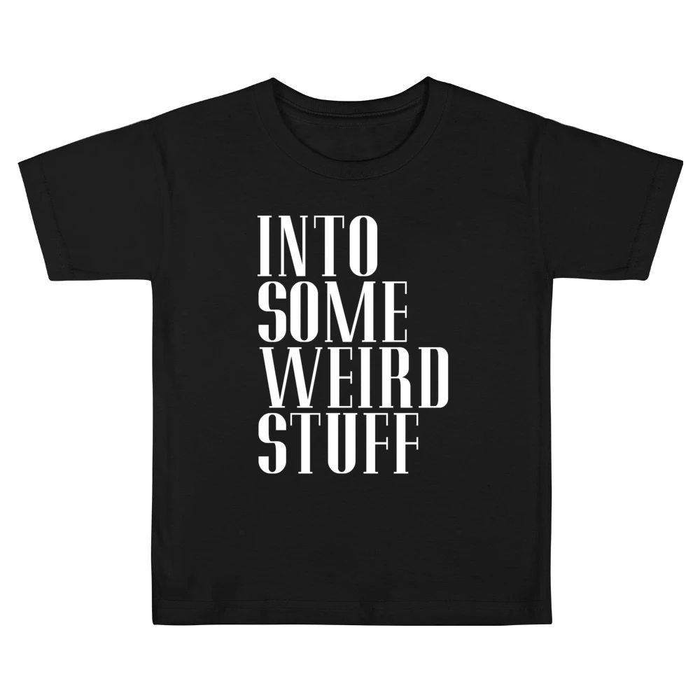 Into Some Weird Stuff Funny Graphic Kids Boys Girls T-Shirt