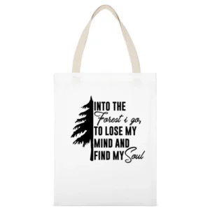Into The Forest I Go Fun Graphic Travel Adventure White Canvas Tote Shopping Bag