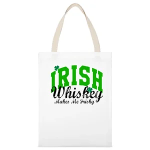 Irish Whiskey Makes Me Frisky Funny Tee Shirt White Canvas Tote Shopping Bag