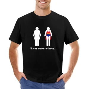 It Was Never A Dress Fun Wonder Woman Female Icon Feminism Asian Size Men T-Shirt