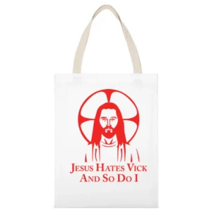 Jesus Hates Vick And So Do I White Canvas Tote Shopping Bag