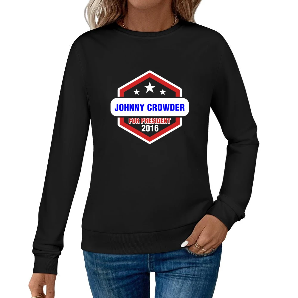 Johnny Crowder For President 2016 Justified TV Show Women Pullover Sweatshirt