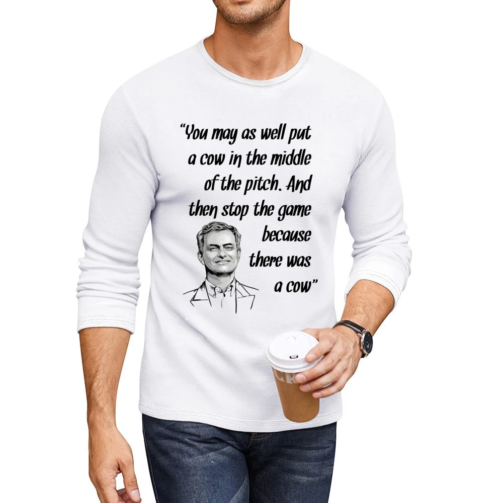 Jose Mourinho Best Quotes Put A Cow On Pitch Soccer Football Men CrewNeck Long Sleeve T-Shirt