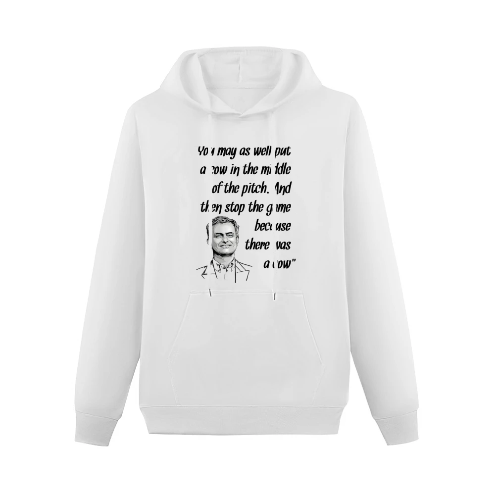 Jose Mourinho Best Quotes Put A Cow On Pitch Soccer Football Men Hoodie With Pocket