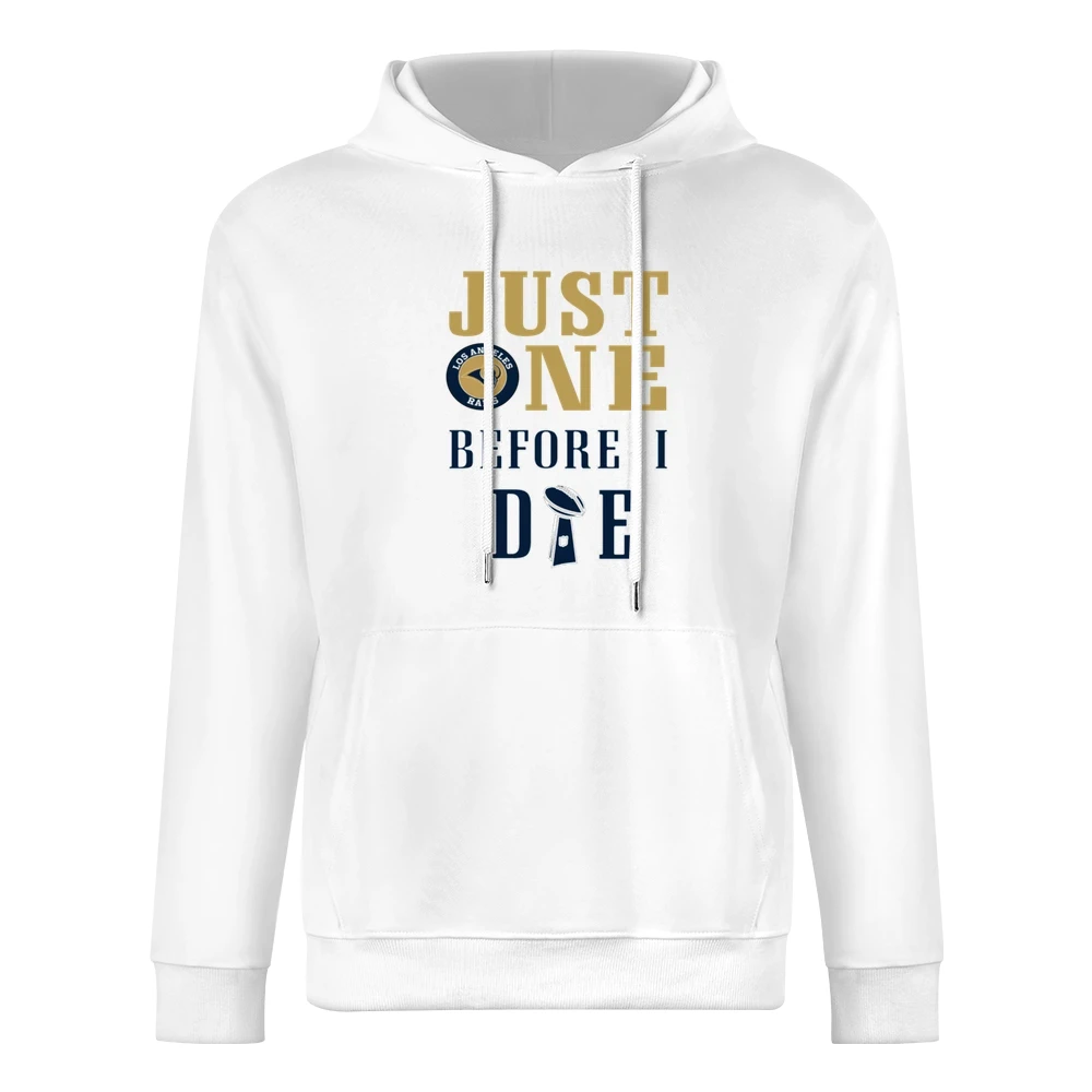 Just One Before I Die Rams Football Team European Size Men Hoodie