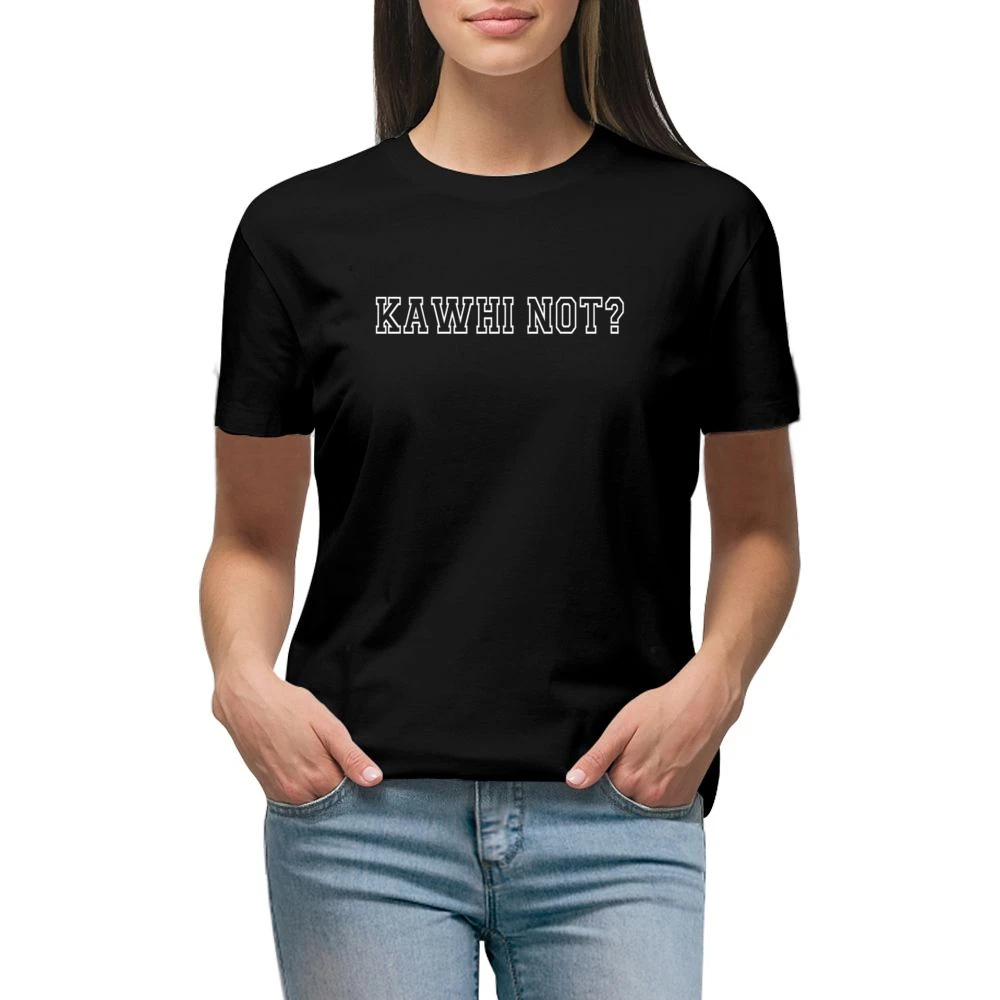 Kawhi Not Basketball Playoffs Toronto Raps Graphic Premium Women Ladies T-shirt