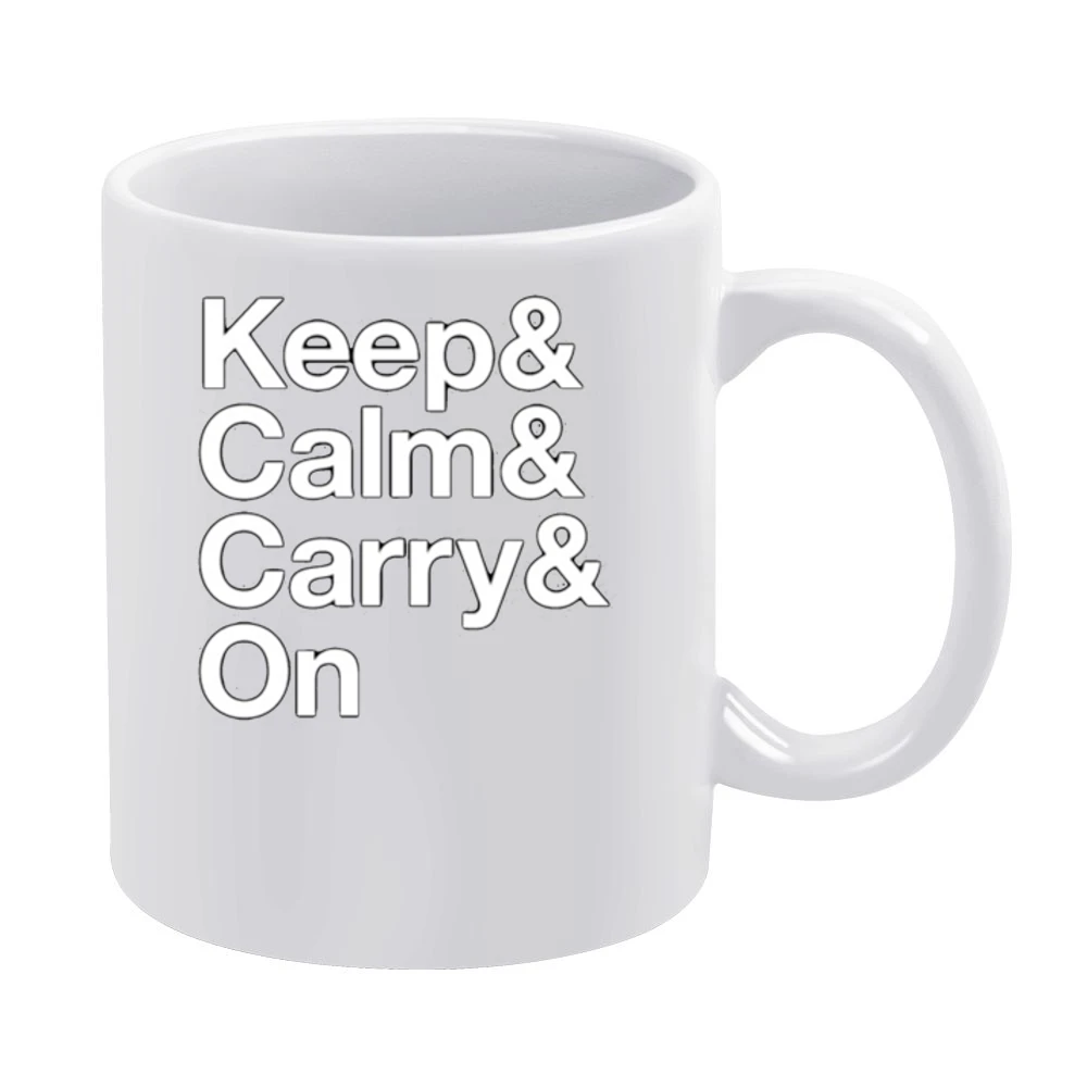 Keep Calm And Carry On Fun Graphic Tee Shirt White Mug