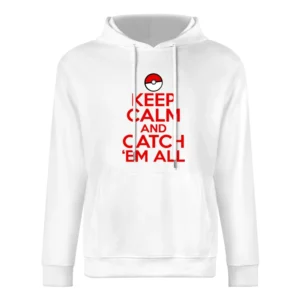 Keep Calm And Catch Em All Funny Pokemon Graphic European Size Men Hoodie