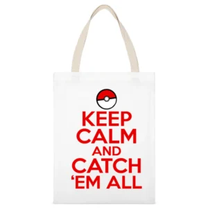 Keep Calm And Catch Em All Funny Pokemon Graphic White Canvas Tote Shopping Bag