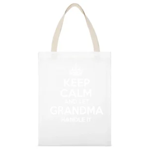 Keep Calm And Let Grandma Handle It Tshirt (all Styles And Colors Avai White Canvas Tote Shopping Bag