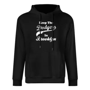 Keep The Dodgers in Brooklyn Sport European Size Men Hoodie