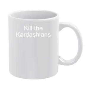 Kill The Kardashians Funny Punk Rock Metal Music Slayer Gary Holt Grap White Mug