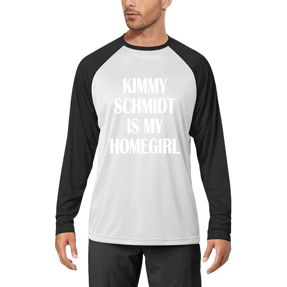 Kimmy Schmidt Is My Homegirl Funny TV Show Graphic Tee Shirt Men Long Sleeve T-Shirt