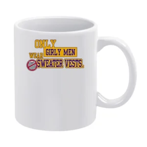 LSU Girly Men Wear Sweater Vests Football White Mug