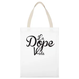 La Dope Vida The Dope Life Fun Spanish Language Graphic White Canvas Tote Shopping Bag
