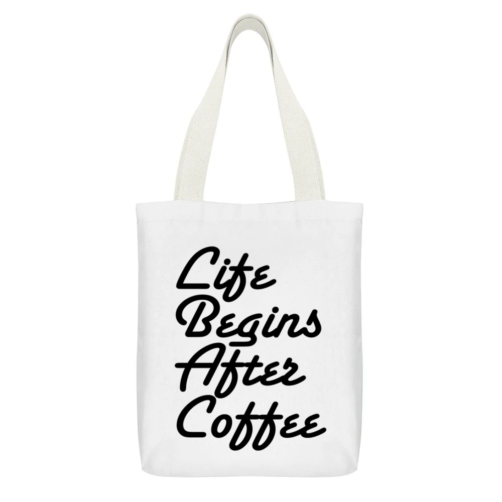 Life Begins After Coffee Funny Tee Shirt White Canvas Tote Shopping Bag With Interior Pocket