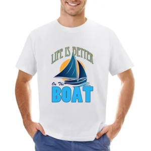 Life Is Better On The Boat Fun Cool Graphic Vacation Sailing Tee Shirt Asian Size Men T-Shirt